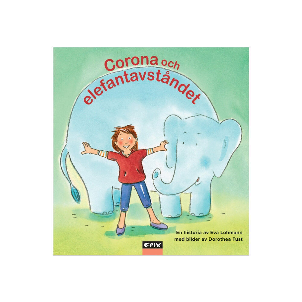 Eva Lohmann Corona och elefantavståndet (inbunden)