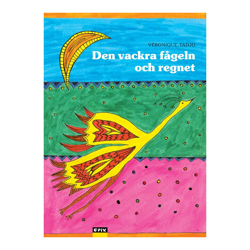 Veronique Tadjo Den vackra fågeln och regnet (inbunden)