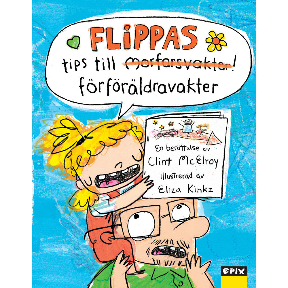 Clint McElroy Flippas tips till förföräldravakter (inbunden)