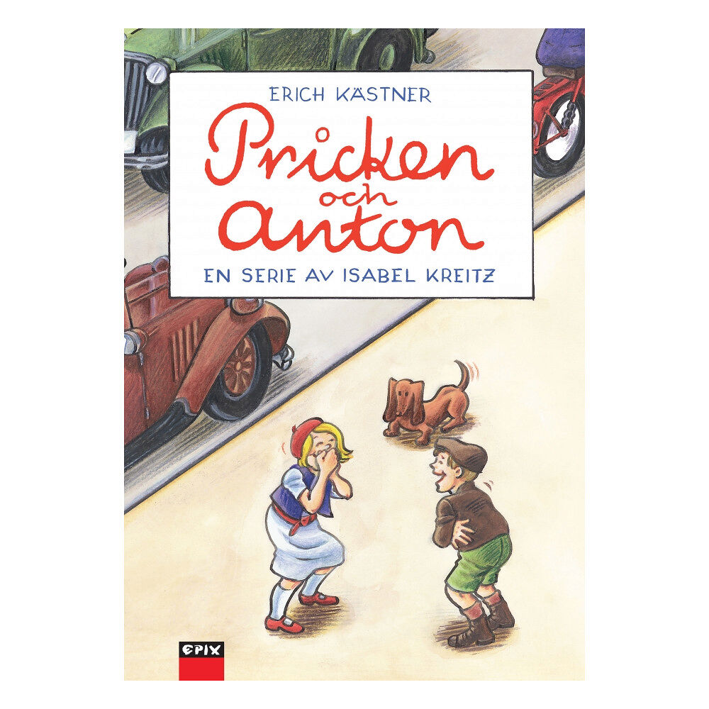 Erich Kästner Pricken och Anton (inbunden)