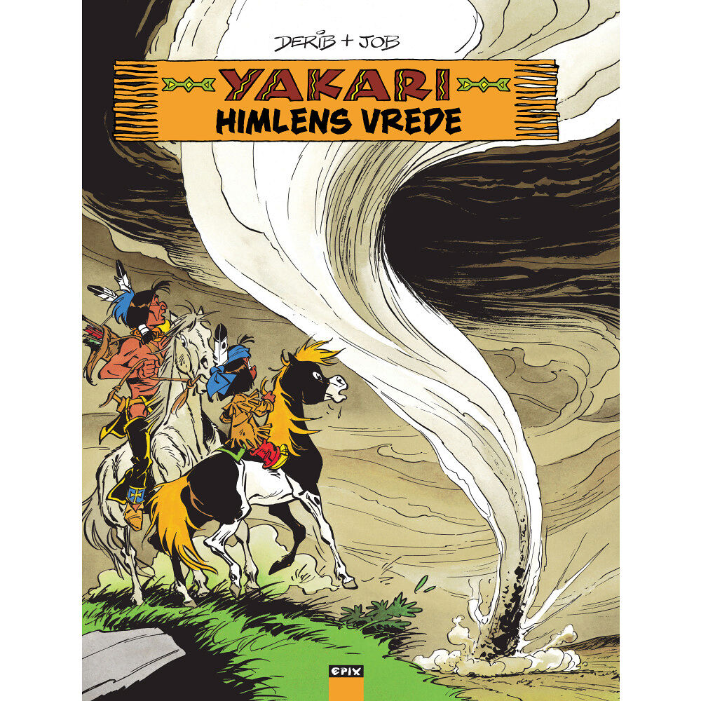 Epix Yakari - Himlens vrede (inbunden)