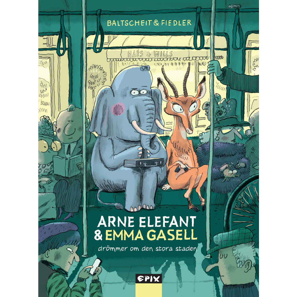 Martin Baltscheidt Arne Elefant och Emma Gasell drömmer om den stora staden (inbunden)