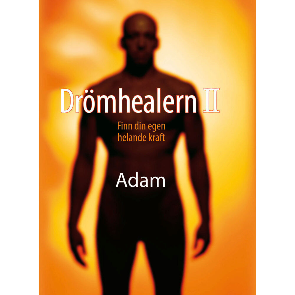 Damm förlag Drömhealern II : finn din egen helande kraft (inbunden)
