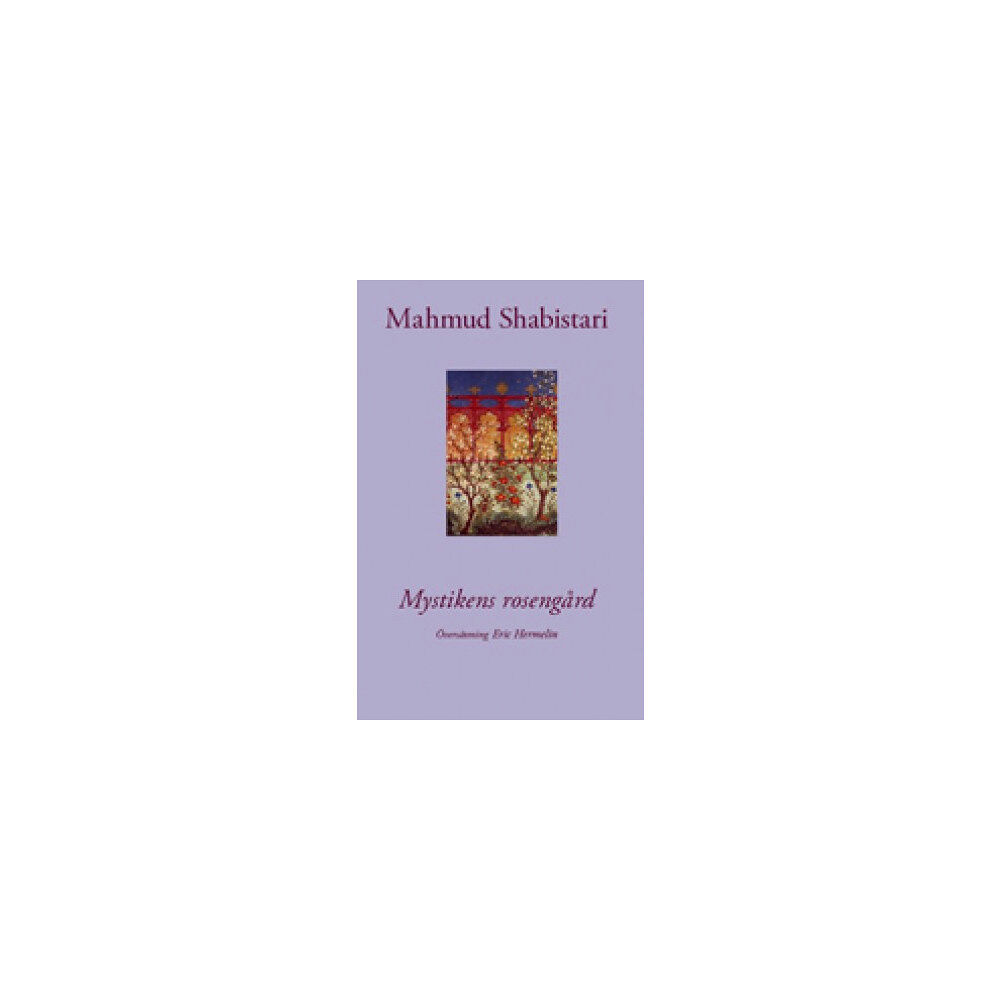 Mahmud Shabistari Mystikens rosengård (bok, danskt band)