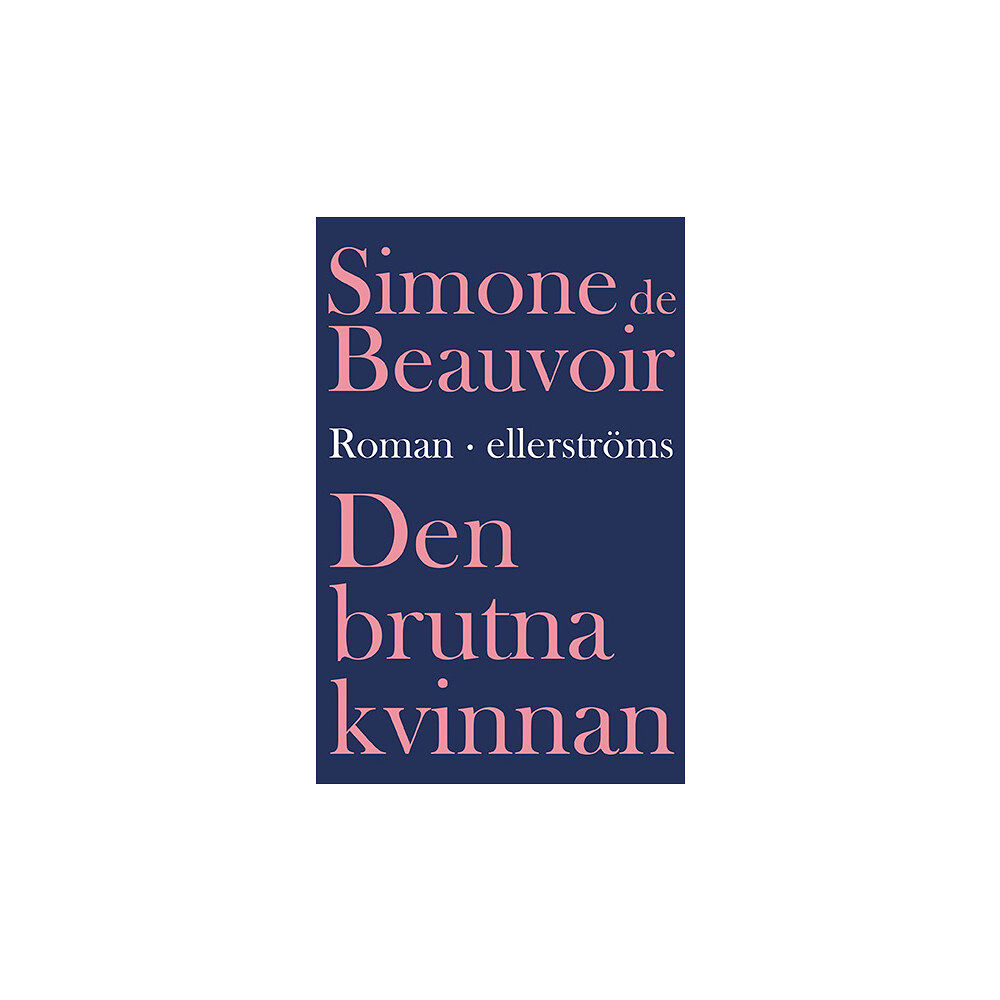 Simone de Beauvoir Den brutna kvinnan (inbunden)