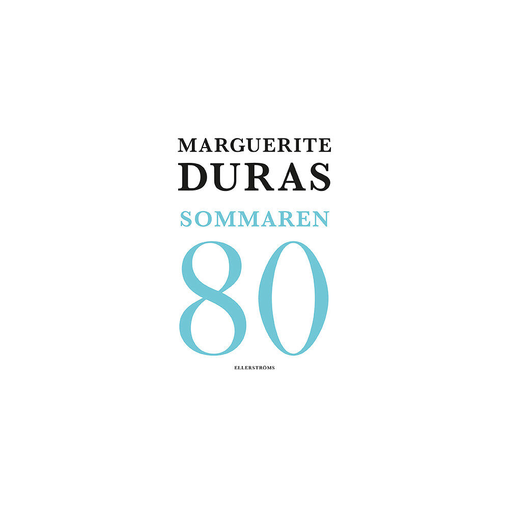 Marguerite Duras Sommaren -80 (inbunden)