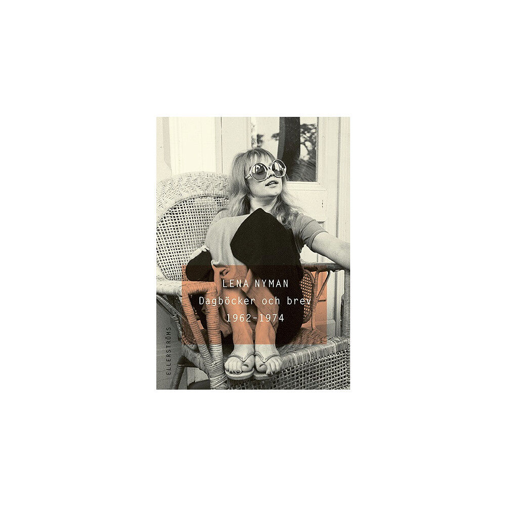 Lena Nyman Dagböcker och brev 1962 - 1974 (inbunden)