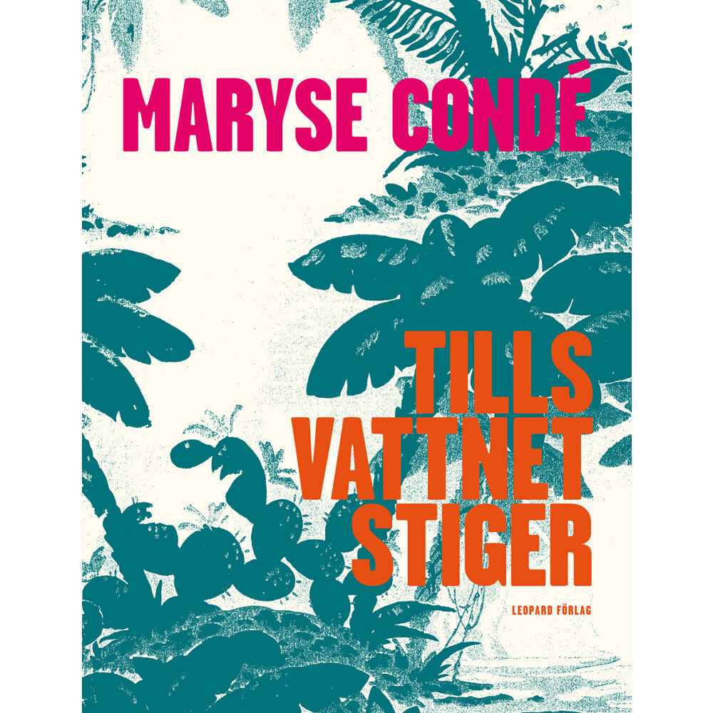 Maryse Conde Tills vattnet stiger (inbunden)