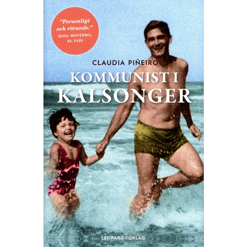 Claudia Piñeiro Kommunist i kalsonger (inbunden)