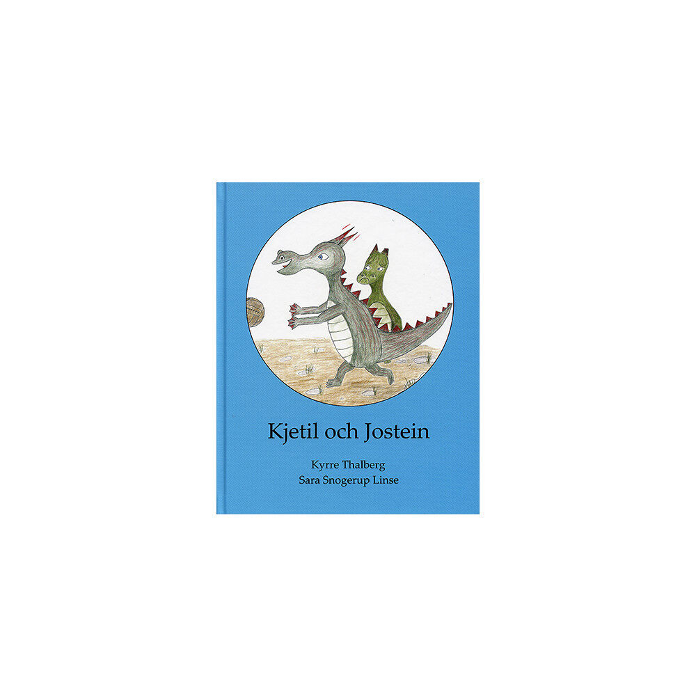 Kyrre Thalberg Kjetil och Jostein (inbunden)