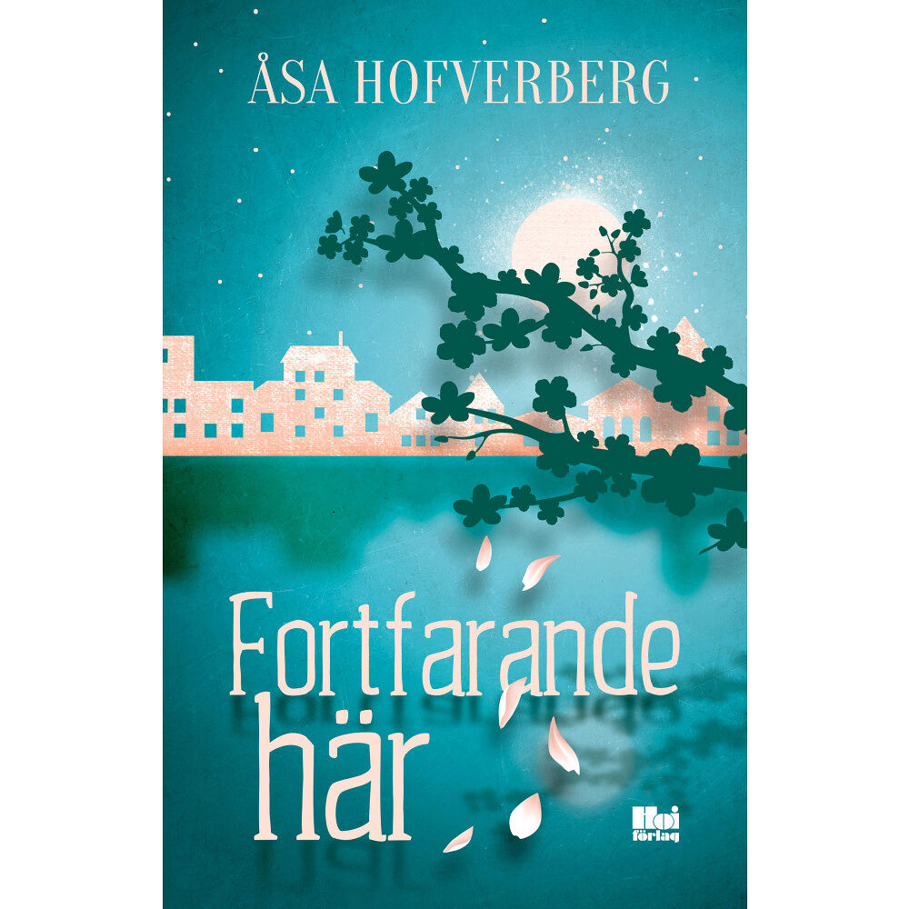 Åsa Hofverberg Fortfarande här (bok, danskt band)