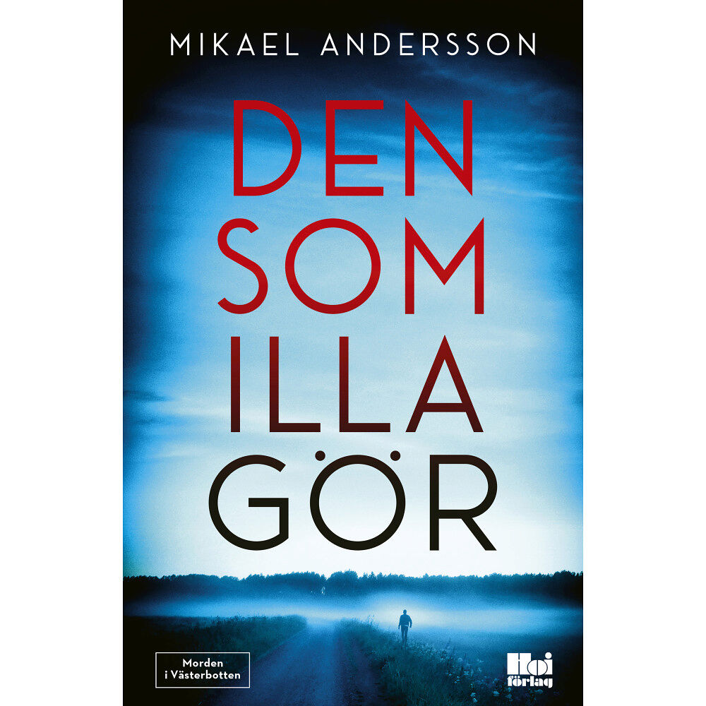 Mikael Andersson Den som illa gör (bok, danskt band)