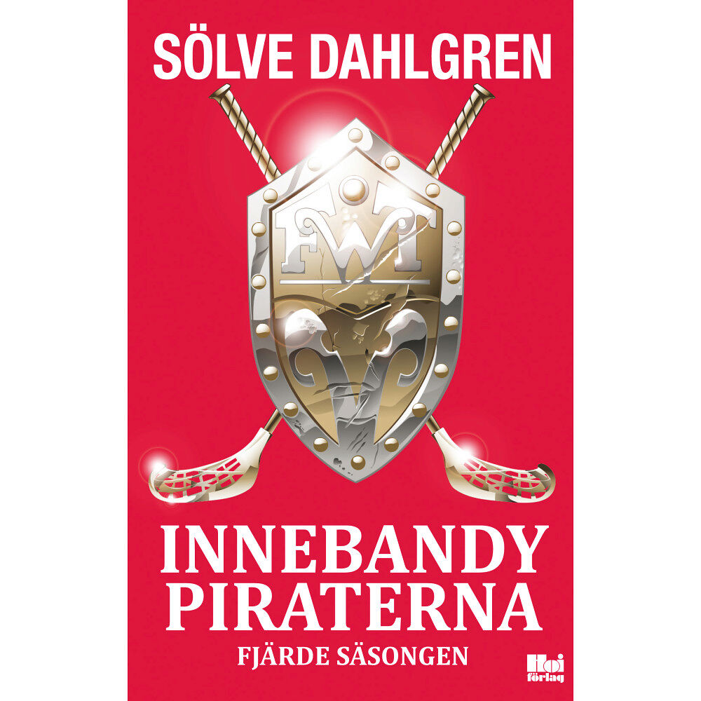 Sölve Dahlgren Innebandypiraterna. Fjärde säsongen (bok, danskt band)