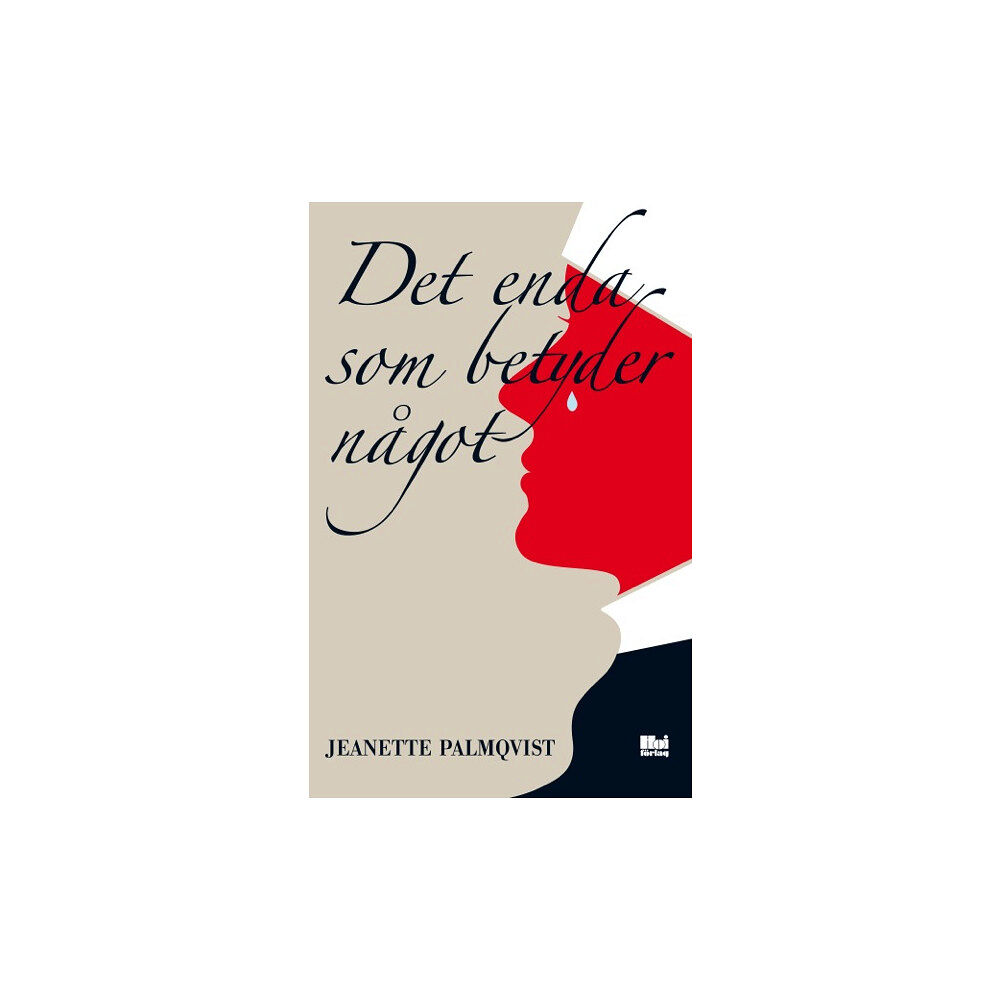 Jeanette Palmqvist Det enda som betyder något (inbunden)
