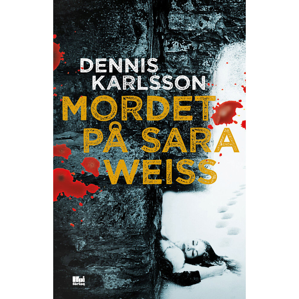 Dennis Karlsson Mordet på Sara Weiss (inbunden)