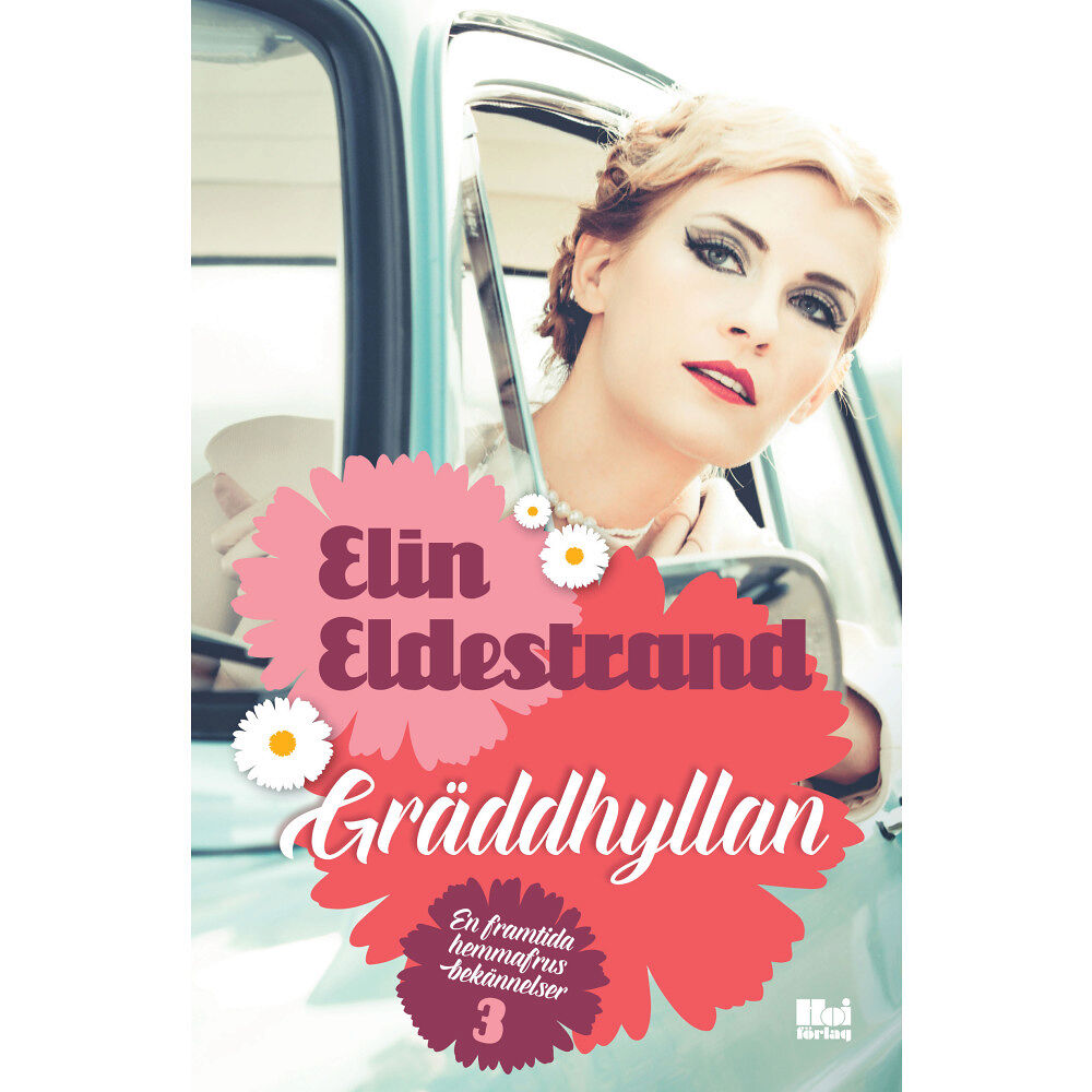 Elin Eldestrand Gräddhyllan (inbunden)