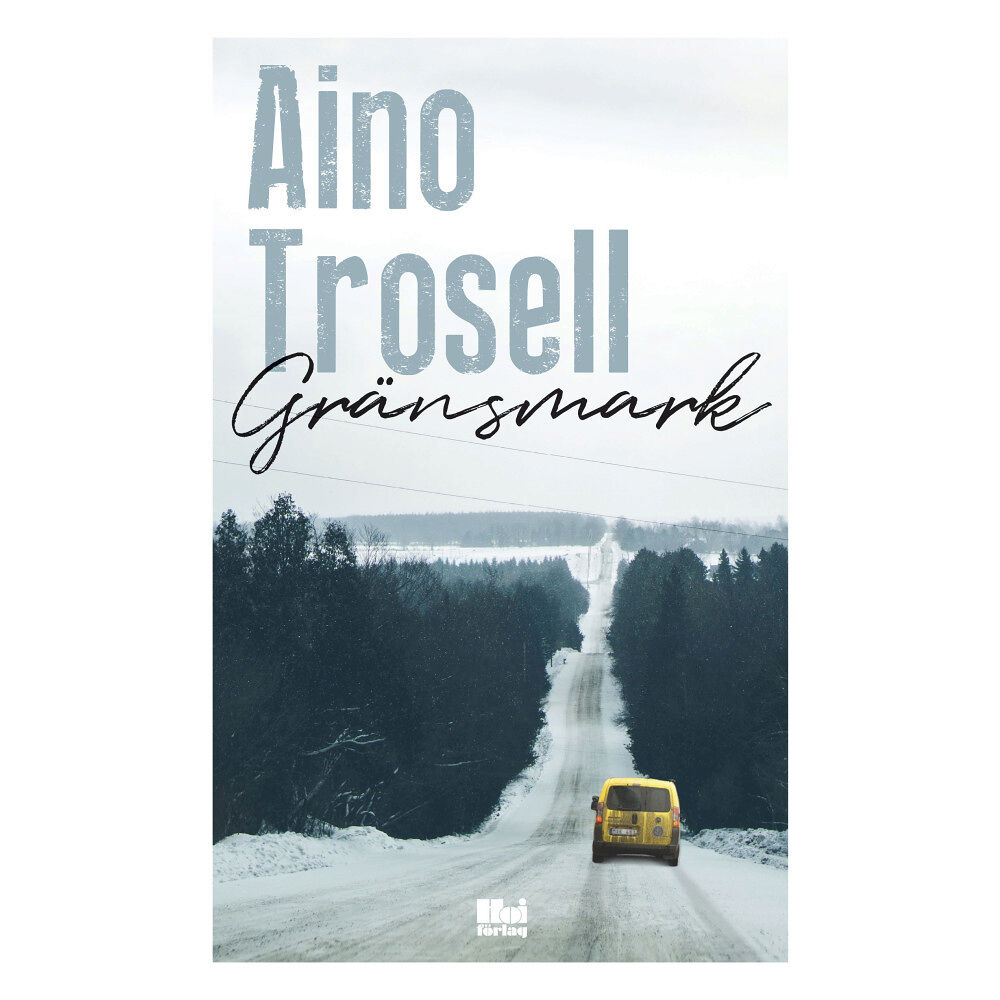 Aino Trosell Gränsmark (inbunden)