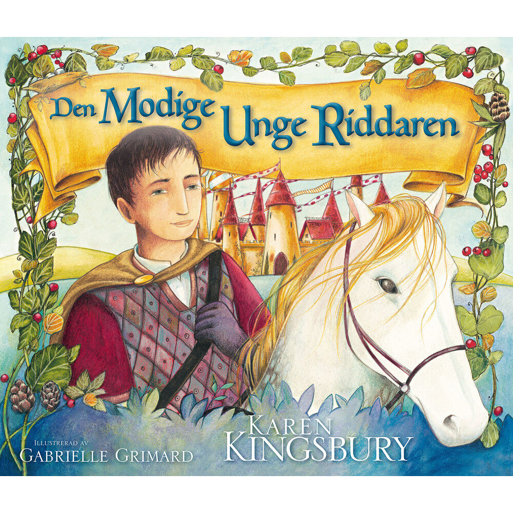 Karen Kingsbury Den modige unge riddaren (bok, board book)