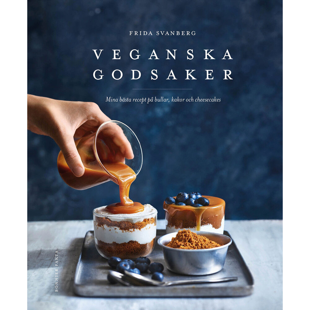 Bonnier Fakta Veganska godsaker : mina bästa recept på bullar, kakor och cheesecakes (inbunden)