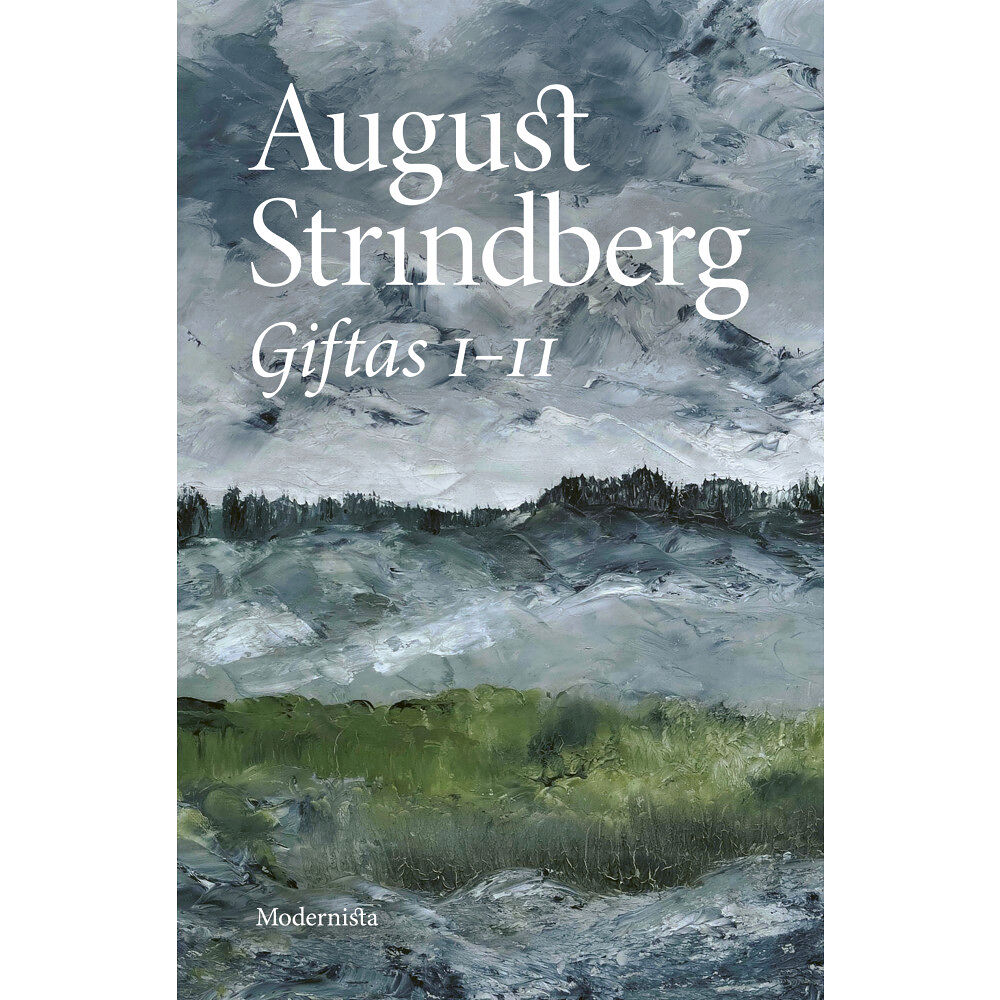August Strindberg Giftas I-II : äktenskapshistorier (inbunden)