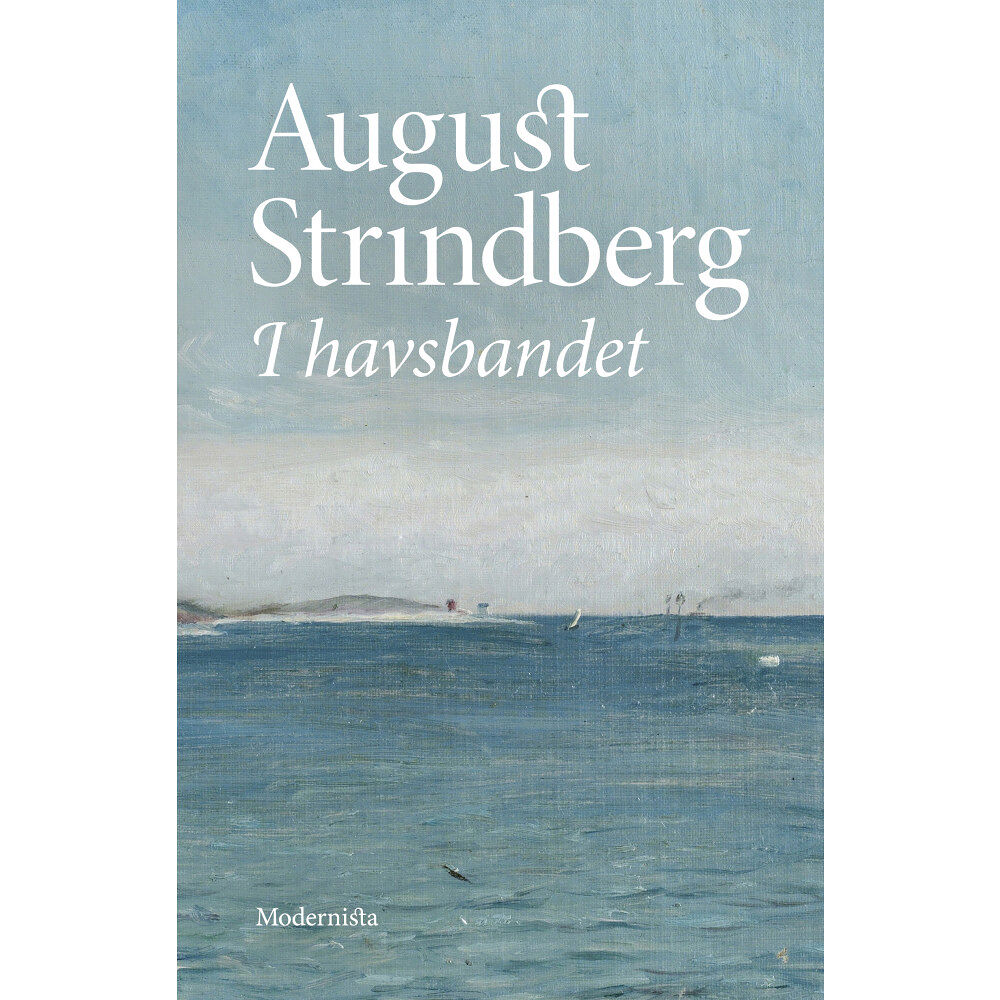 August Strindberg I havsbandet (inbunden)