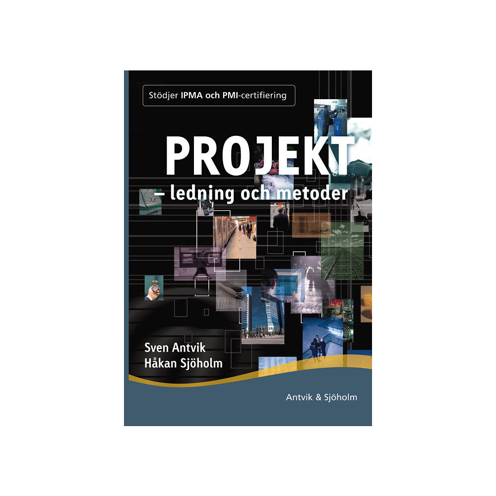 Sven Antvik Projektledning och metoder (häftad)