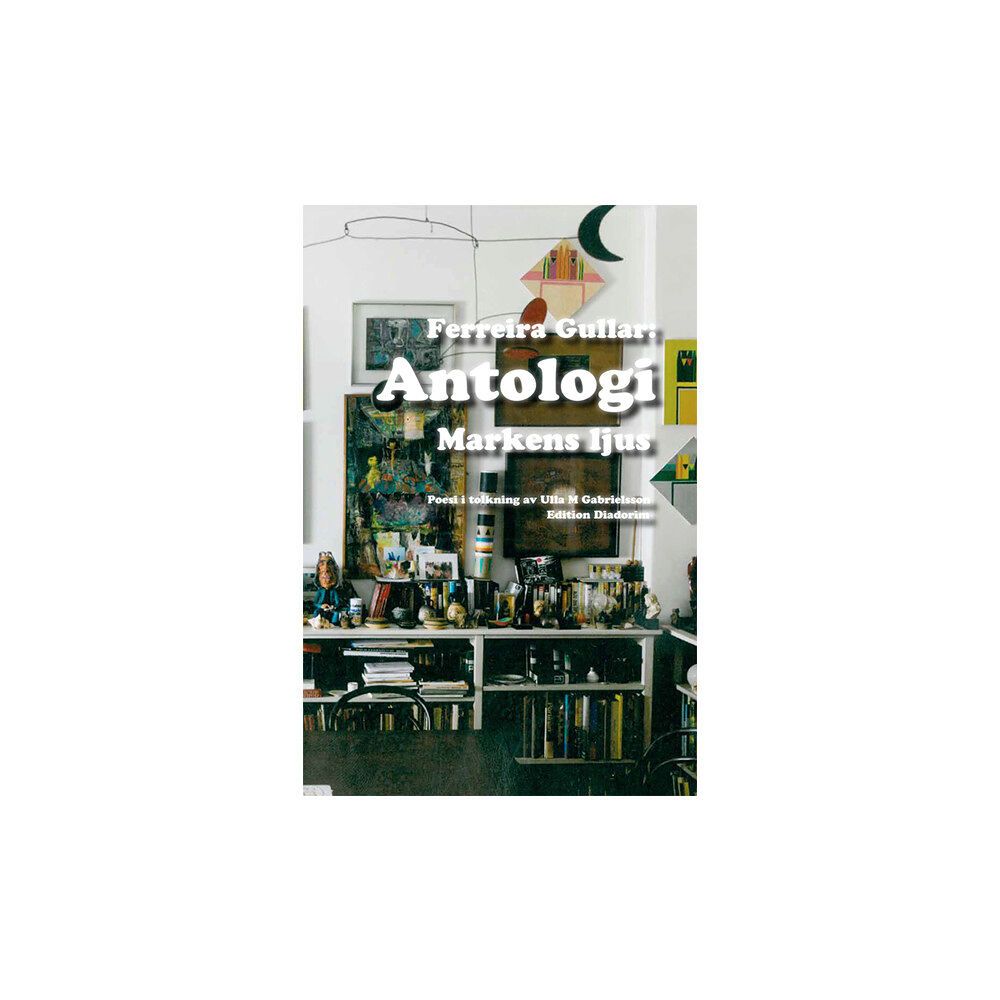 Ferreira Gullar Antologi : markens ljus (bok, board book)