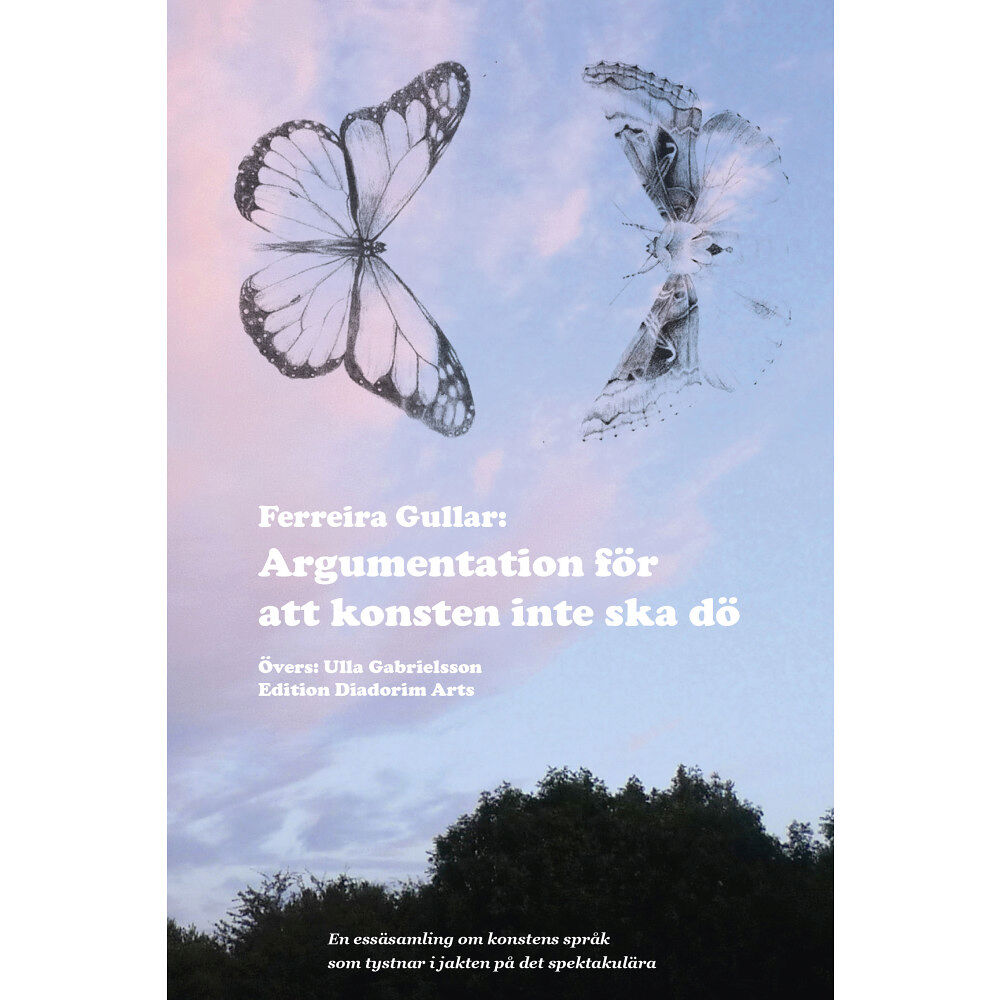 Ferreira Gullar Argumentation för att konsten inte ska dö (bok, danskt band)