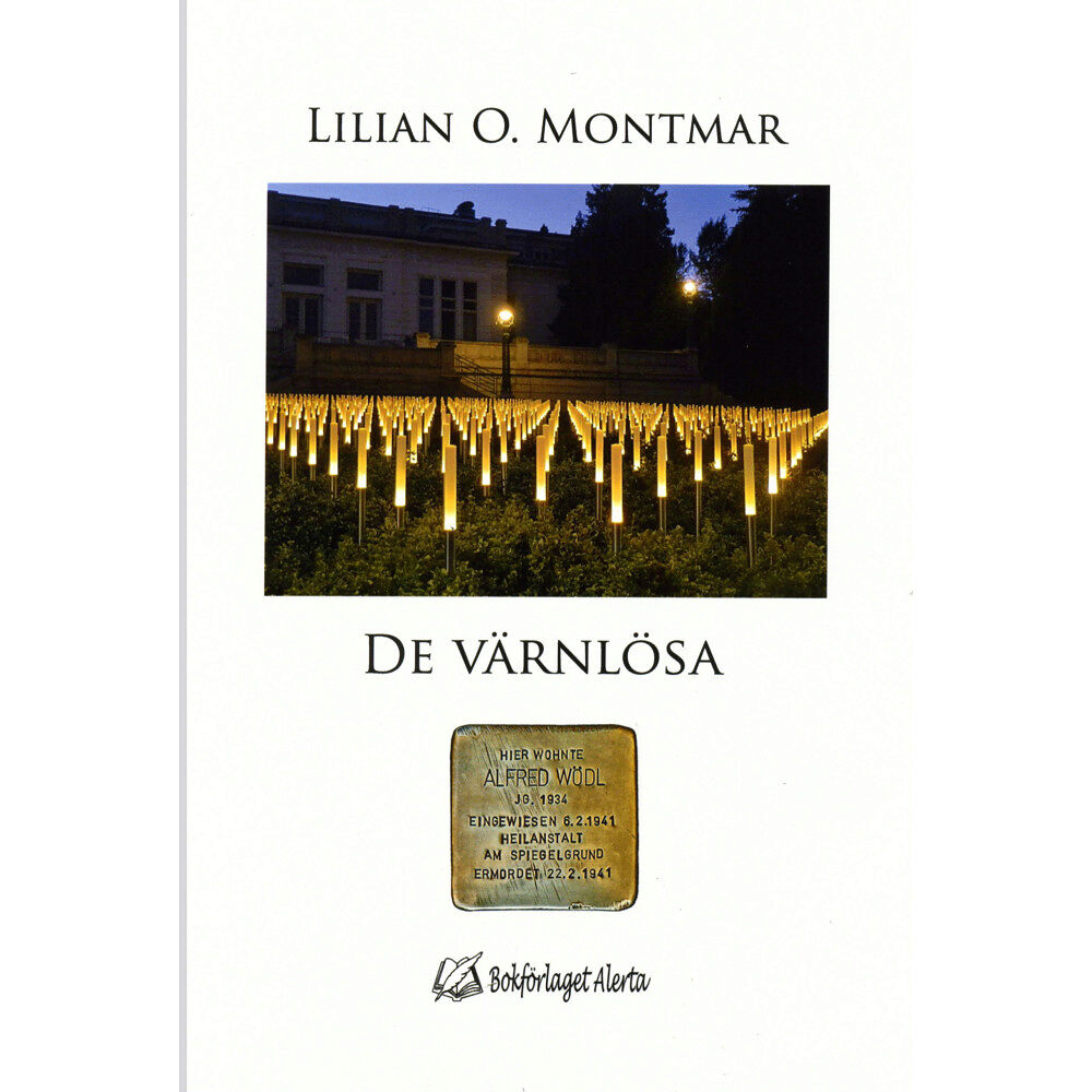 Lilian O. Montmar De värnlösa (inbunden)