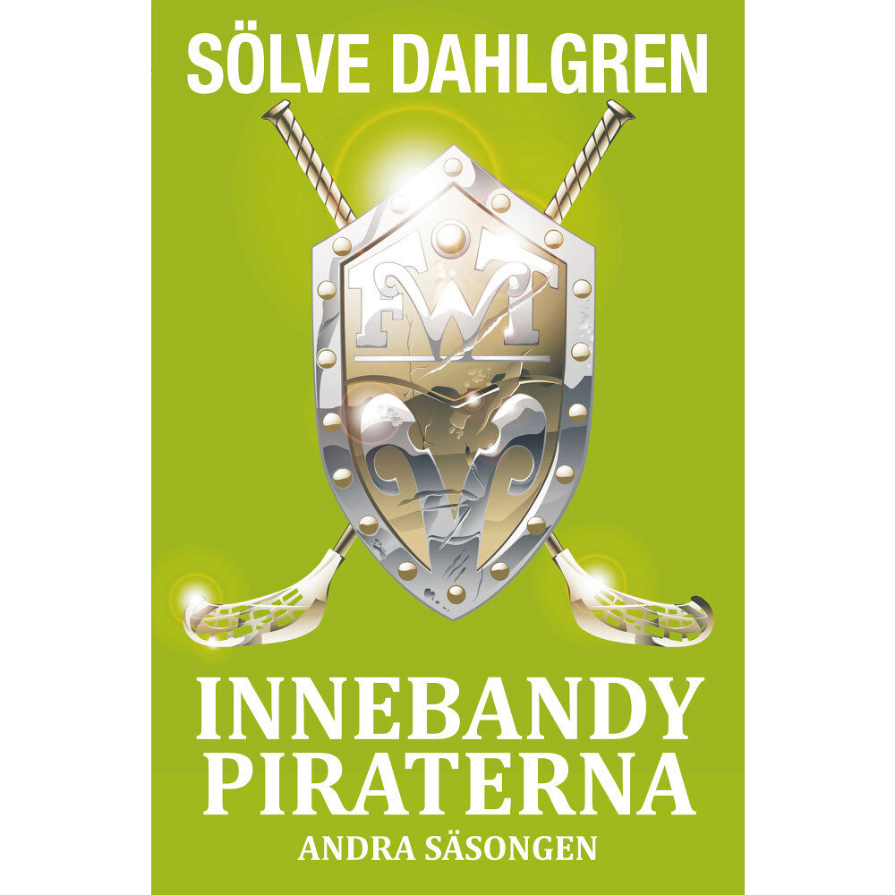 Sölve Dahlgren Innebandypiraterna. Andra säsongen (häftad)