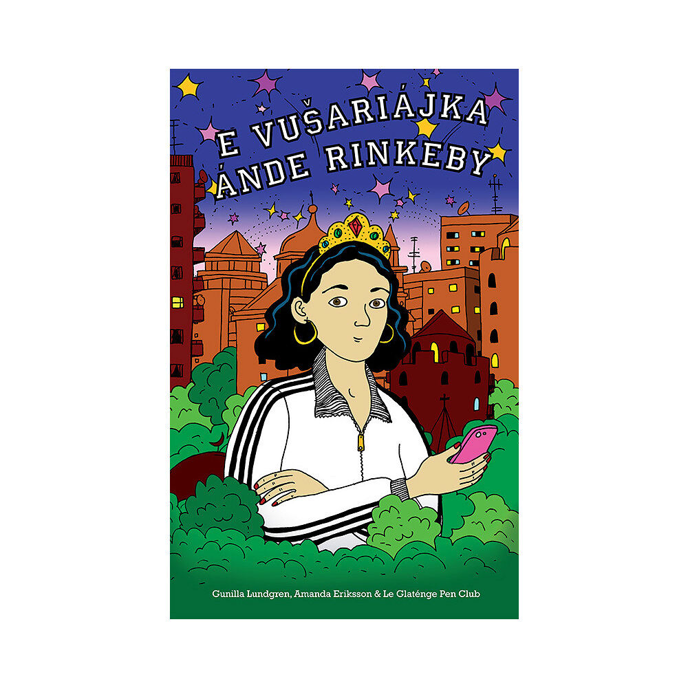 Gunilla Lundgren E Vušariájka ánde Rinkeby (inbunden, rom)