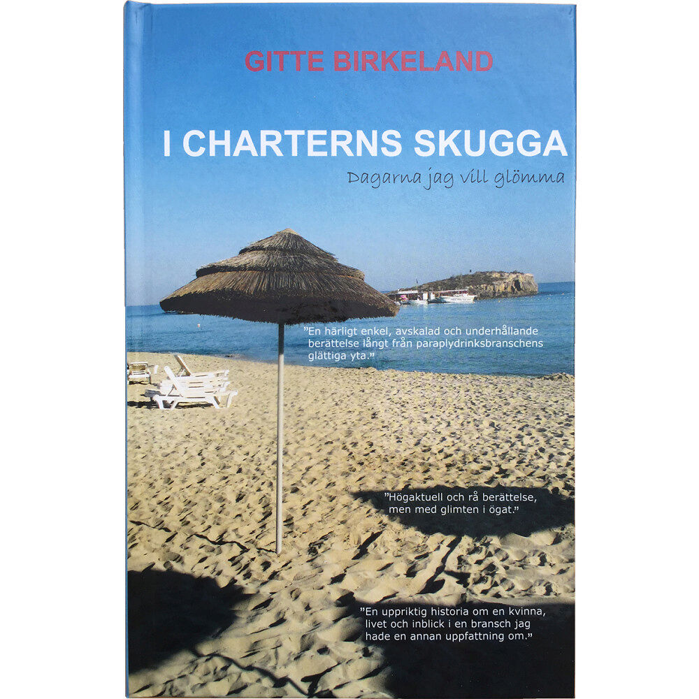 Gitte Birkeland I charterns skugga (inbunden)