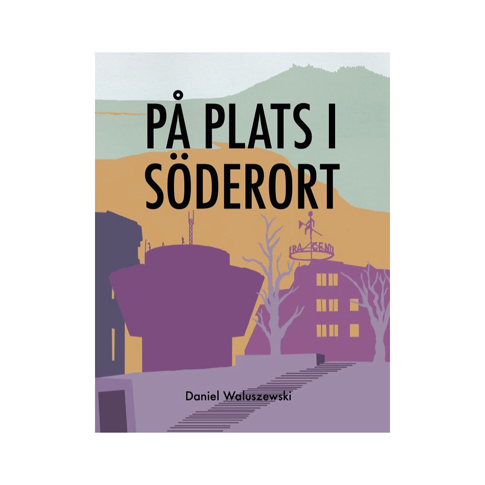Daniel Waluszewski På plats i Söderort (häftad)