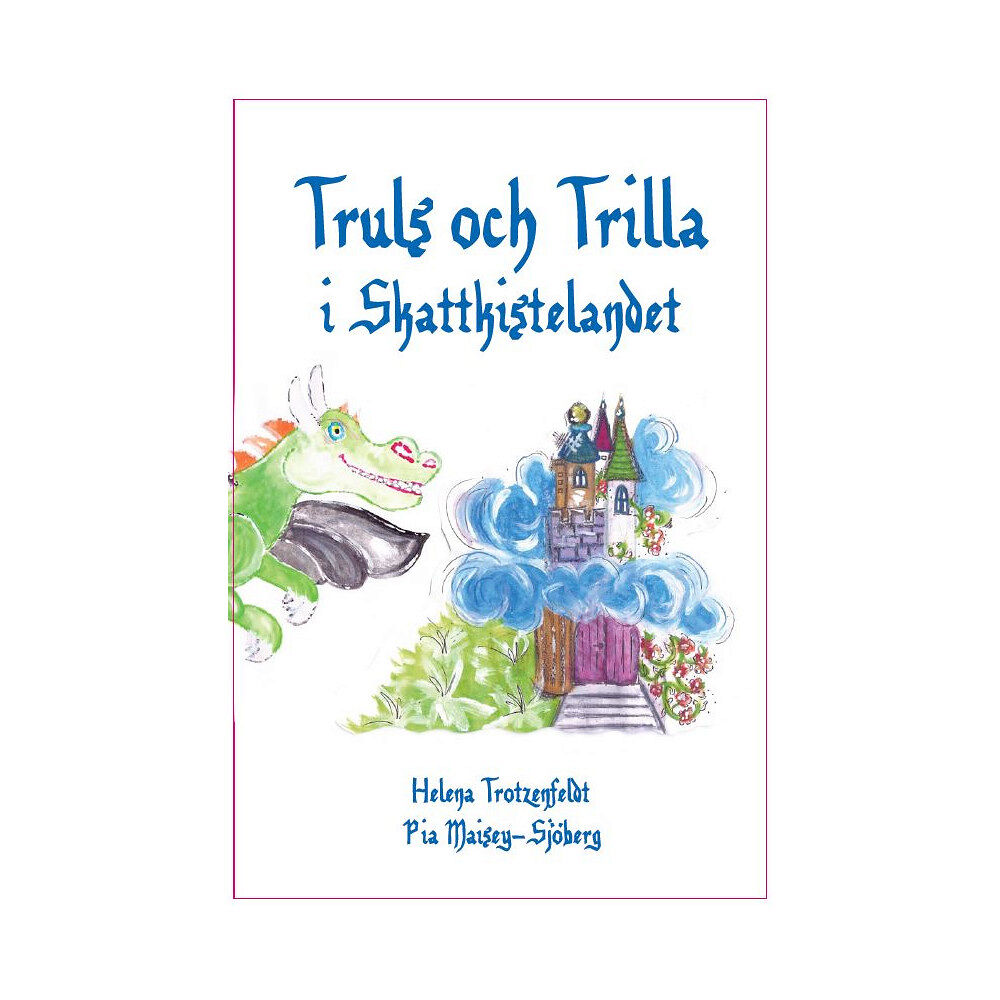 Helena Trotzenfeldt Truls och Trilla i Skattkistelandet (inbunden)