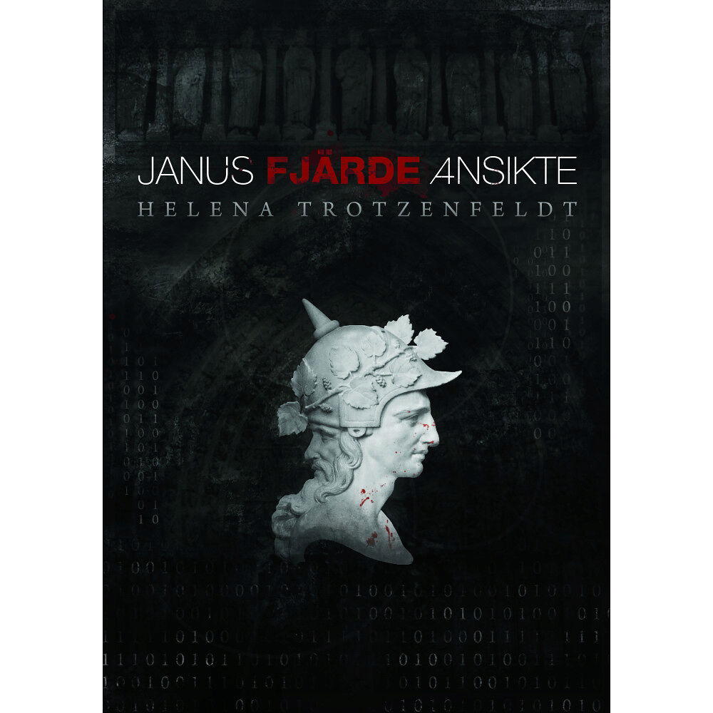 Helena Trotzenfeldt Janus fjärde ansikte (inbunden)