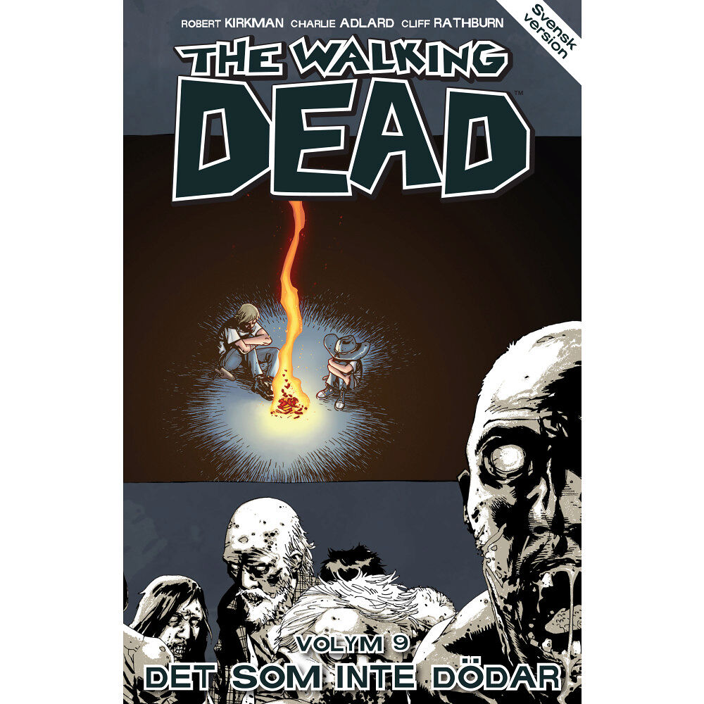 Robert Kirkman The Walking Dead volym 9. Det som inte dödar (häftad)