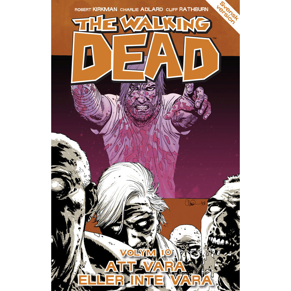 Robert Kirkman The Walking Dead volym 10. Att vara eller inte vara (häftad)