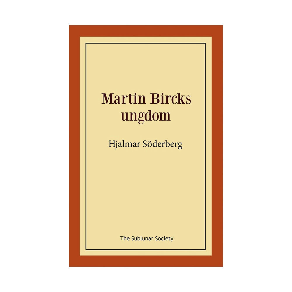 Hjalmar Söderberg Martin Bircks ungdom (häftad)