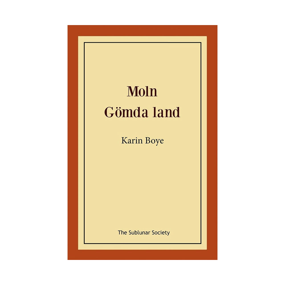 Karin Boye Moln ; Gömda land (häftad)