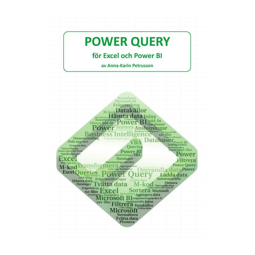 Anna-Karin Petrusson Power Query - för Excel och Power BI (bok, kartonnage)