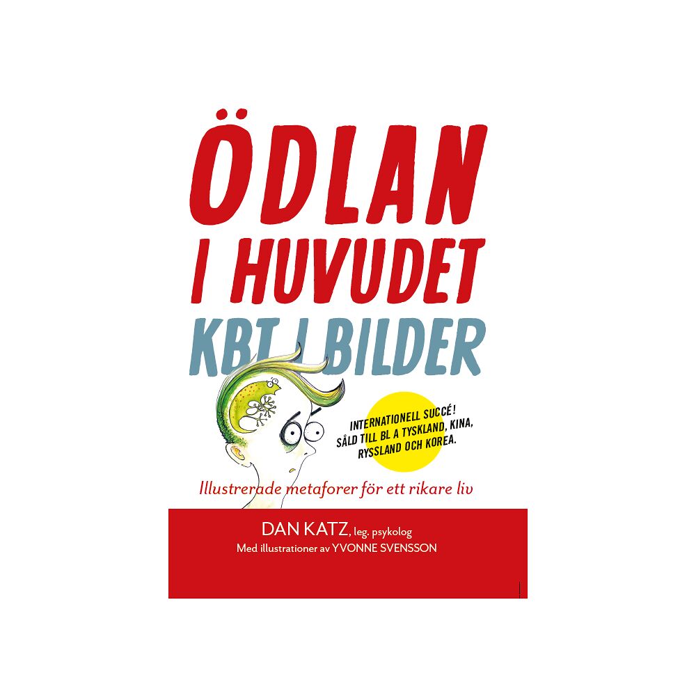 Dan Katz Ödlan i huvudet : KBT i bilder - illustrerade metaforer för ett rikare liv (bok, danskt band)