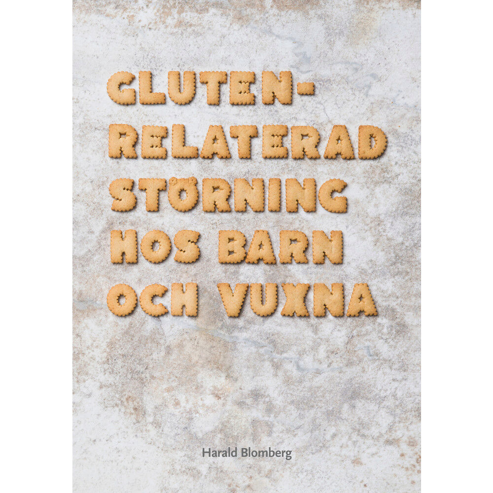 Harald Blomberg Glutenrelaterad störning hos barn och vuxna (häftad)