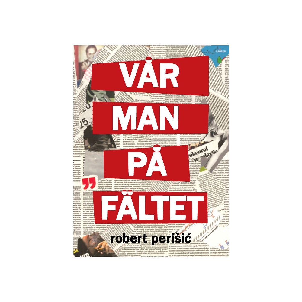 Robert Perisic Vår man på fältet (bok, danskt band)