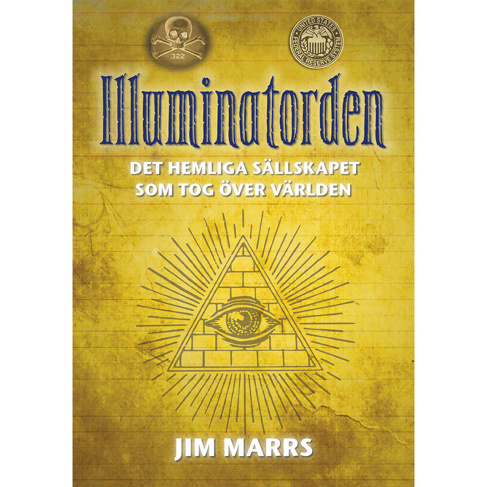 Jim Marrs Illuminatorden : det hemliga sällskapet som tog över världen (häftad)