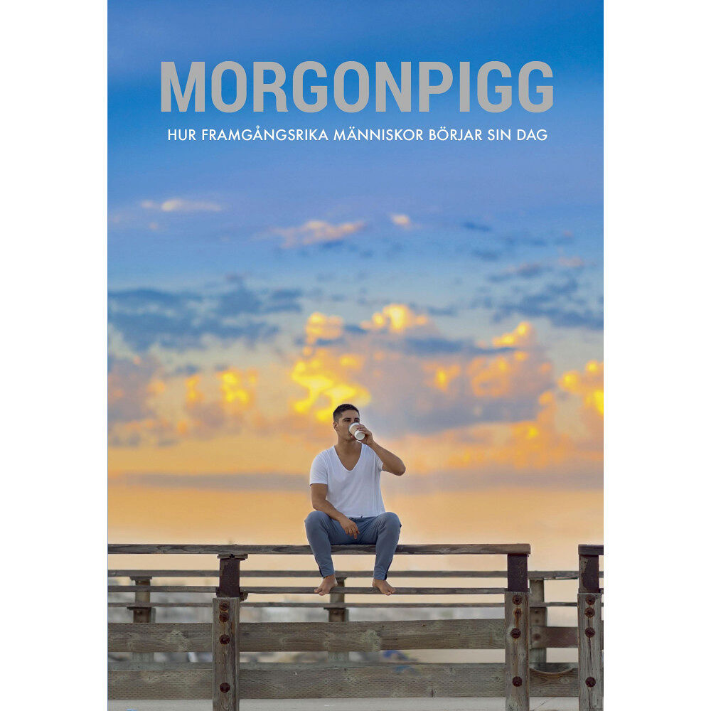 Peter Jumrukovski Morgonpigg : hur framgångsrika människor börjar sin dag (häftad)