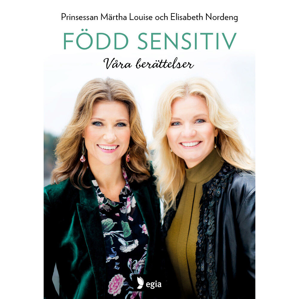 Egia förlag Född sensitiv : våra berättelser (inbunden)