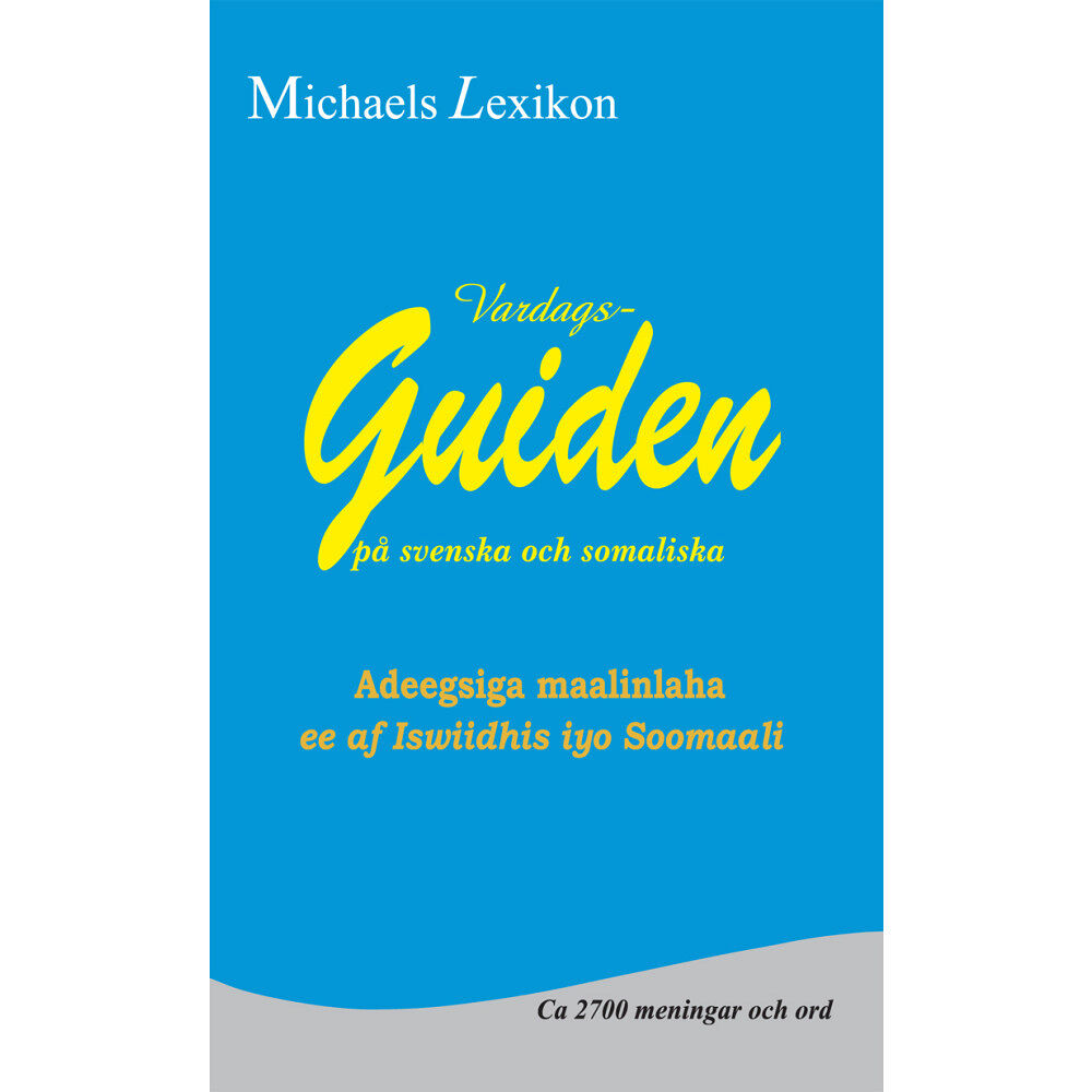 Issa Michael Vardagsguiden på svenska och somaliska (häftad, som)