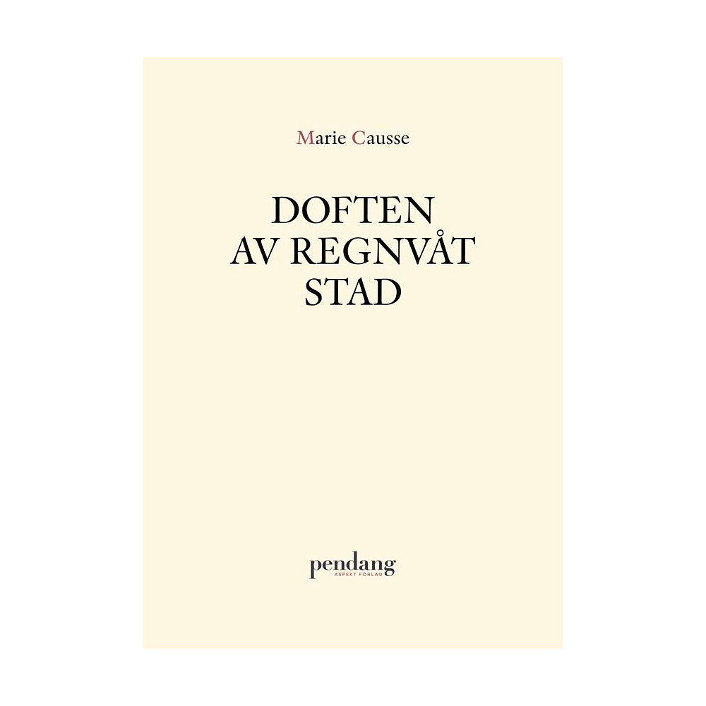 Marie Causse Doften av regnvåt stad (häftad)
