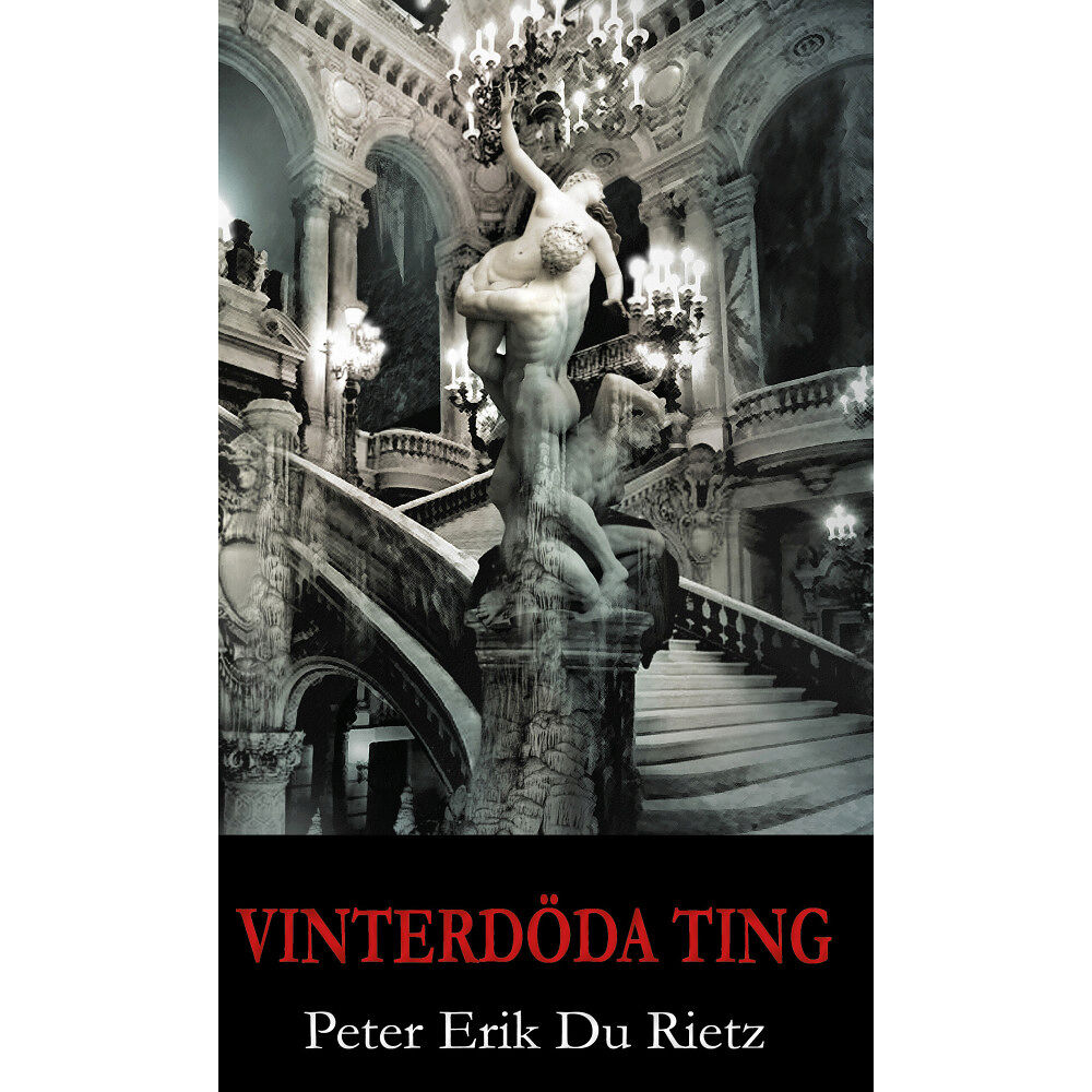 Peter Erik Du Rietz Vinterdöda ting (inbunden)