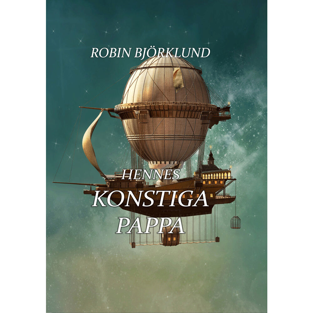 Robin Björklund Hennes konstiga pappa (häftad)